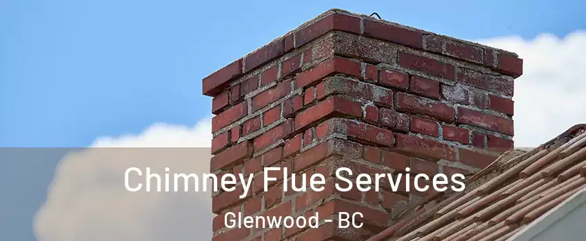  Chimney Flue Services Glenwood - BC