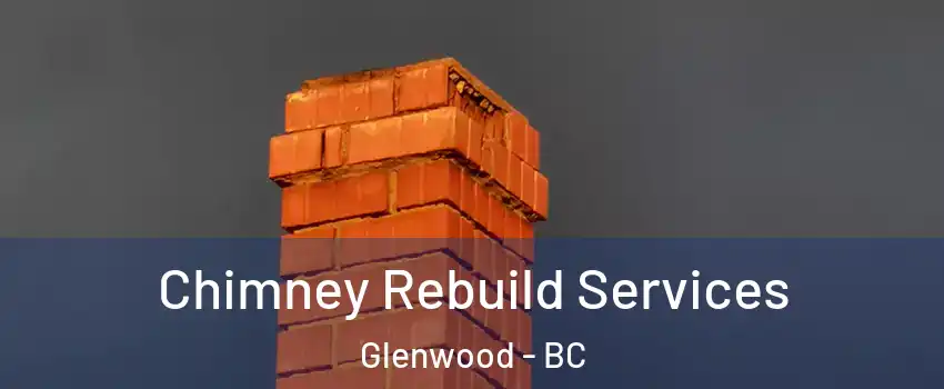  Chimney Rebuild Services Glenwood - BC