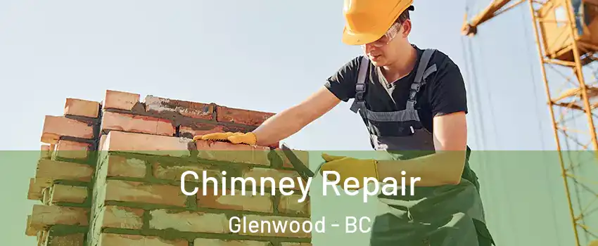  Chimney Repair Glenwood - BC