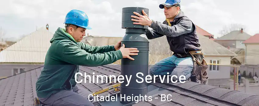  Chimney Service Citadel Heights - BC