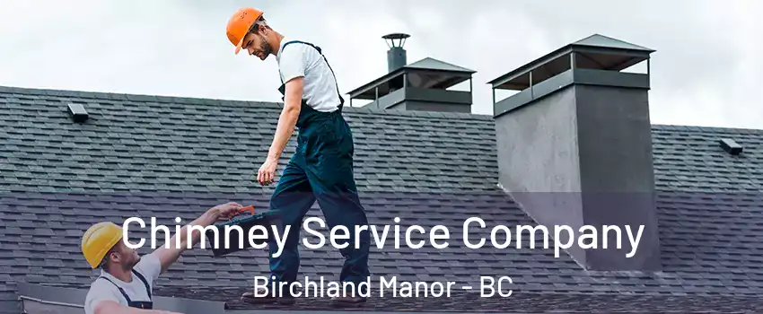  Chimney Service Company Birchland Manor - BC