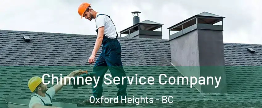  Chimney Service Company Oxford Heights - BC