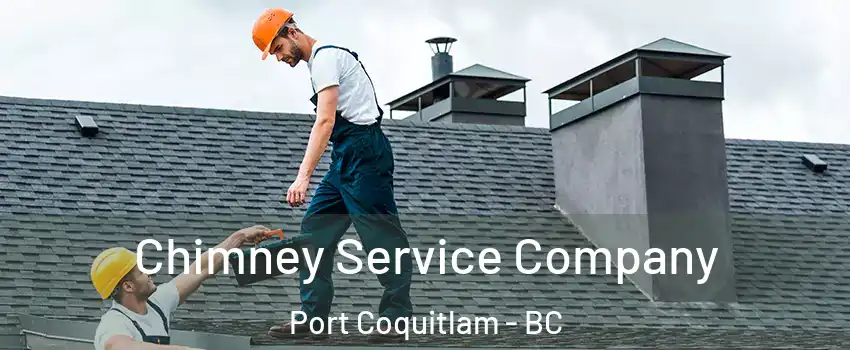  Chimney Service Company Port Coquitlam - BC