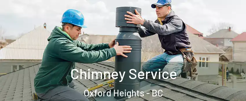  Chimney Service Oxford Heights - BC