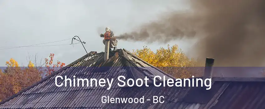  Chimney Soot Cleaning Glenwood - BC