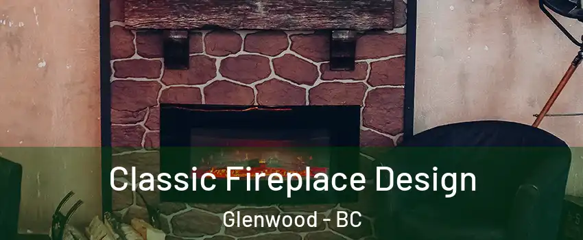  Classic Fireplace Design Glenwood - BC