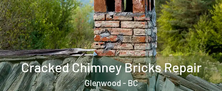  Cracked Chimney Bricks Repair Glenwood - BC