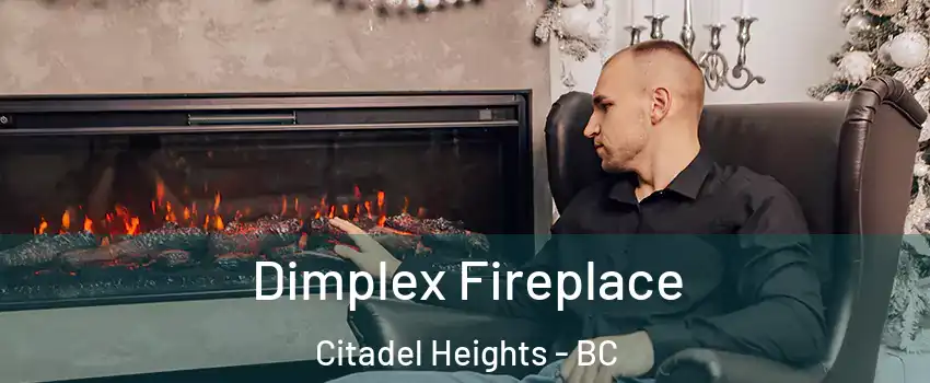  Dimplex Fireplace Citadel Heights - BC