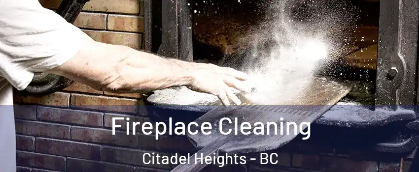  Fireplace Cleaning Citadel Heights - BC