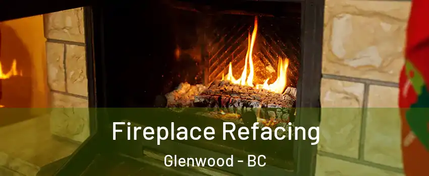  Fireplace Refacing Glenwood - BC