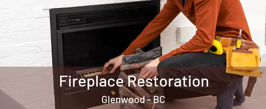  Fireplace Restoration Glenwood - BC