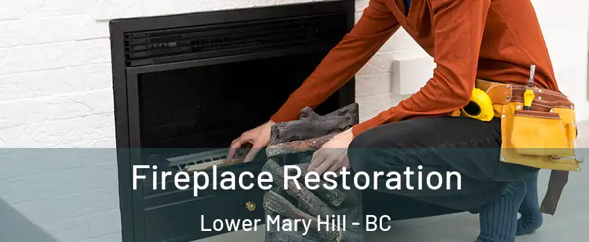  Fireplace Restoration Lower Mary Hill - BC
