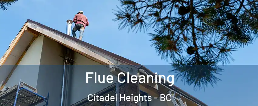  Flue Cleaning Citadel Heights - BC