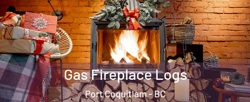  Gas Fireplace Logs Port Coquitlam - BC