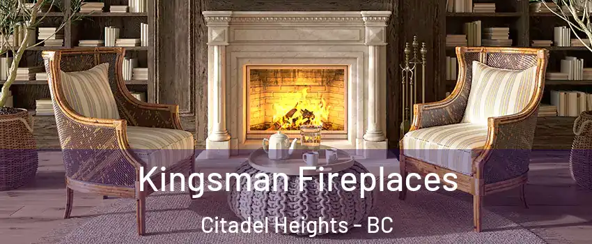 Kingsman Fireplaces Citadel Heights - BC