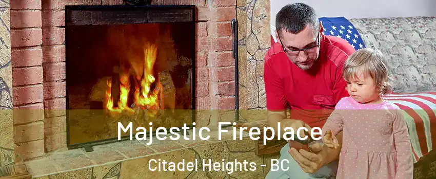  Majestic Fireplace Citadel Heights - BC