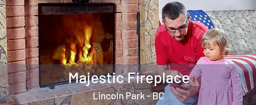  Majestic Fireplace Lincoln Park - BC