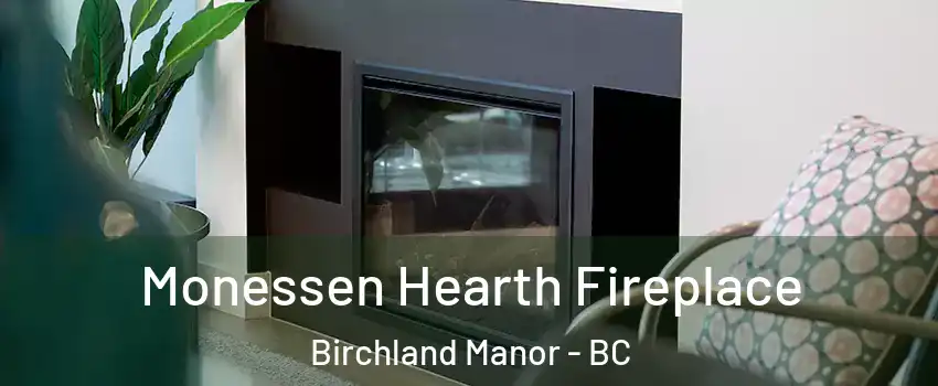  Monessen Hearth Fireplace Birchland Manor - BC
