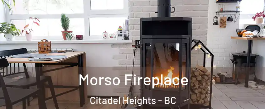  Morso Fireplace Citadel Heights - BC
