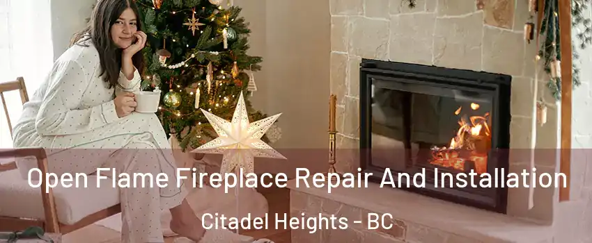  Open Flame Fireplace Repair And Installation Citadel Heights - BC