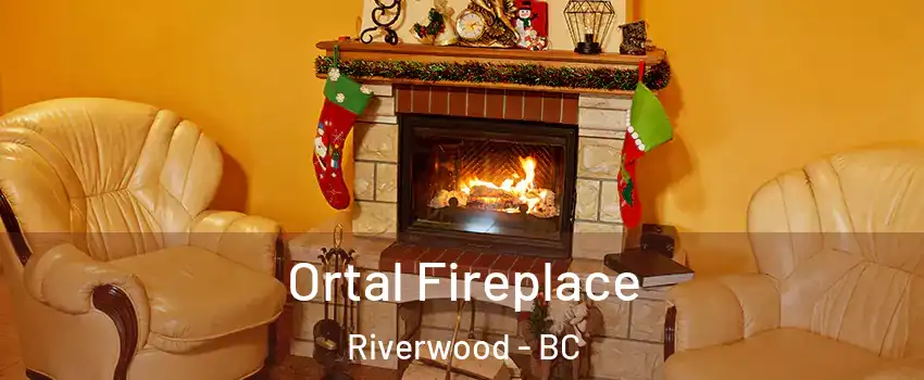 Ortal Fireplace Riverwood - BC
