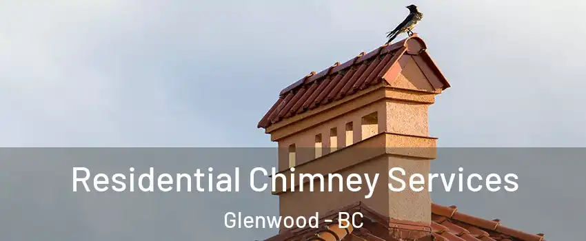  Residential Chimney Services Glenwood - BC