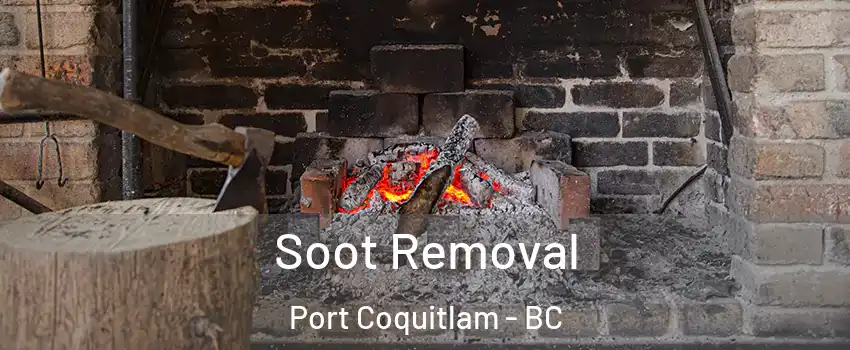  Soot Removal Port Coquitlam - BC