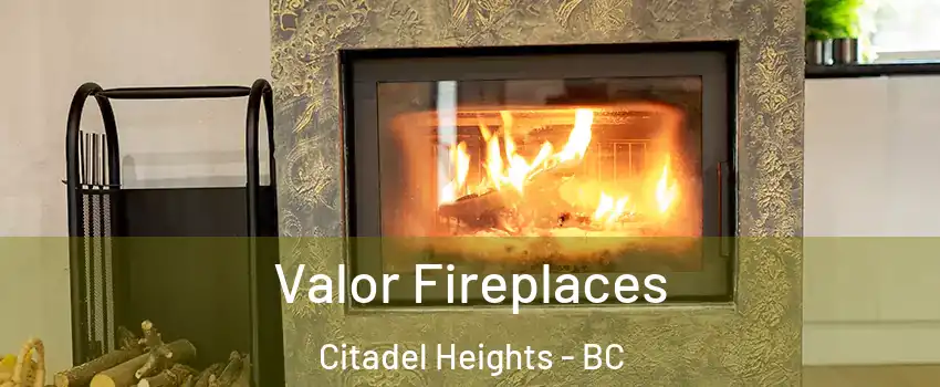  Valor Fireplaces Citadel Heights - BC