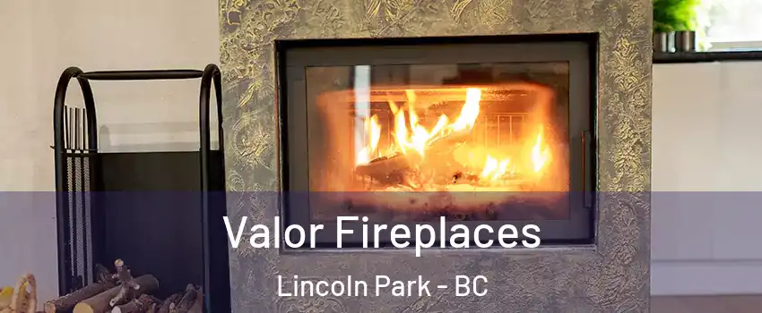  Valor Fireplaces Lincoln Park - BC