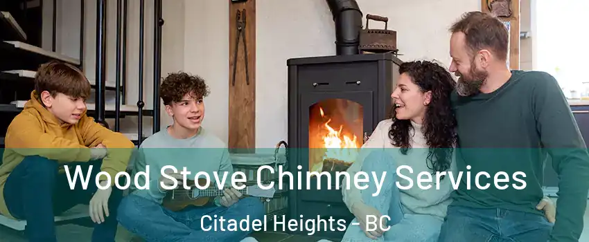  Wood Stove Chimney Services Citadel Heights - BC
